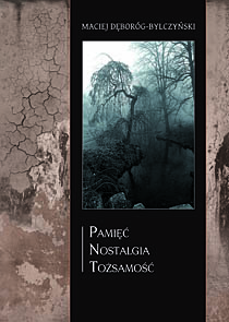 Pami��, nostalgia, to�samo��