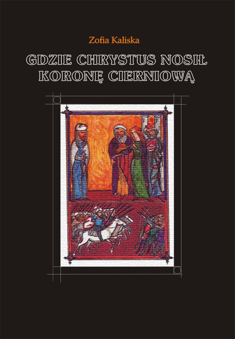 Gdzie Chrystus nosi� koron�