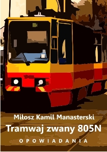Tramwaj zwany 805N. Opowiadania