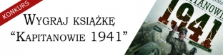 Wygraj ksi��k� "Kapitanowie 1941"!