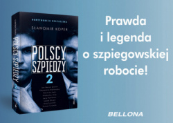 News bbb - Prawda i legenda o szpiegowskiej robocie. &amp;#8222;Polscy szpiedzy 2&quot; Sawomira Kopra