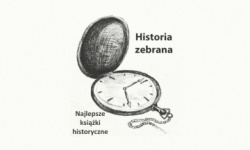 News bbb - Historia Zebrana 2021 - oto najlepsze ksiki historyczne pierwszego procza!