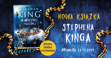 news -  "Im mroczniej, tym lepiej" – nowa ksika Stephena Kinga ju wkrtce!
