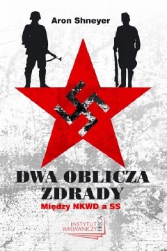 Okładka - Dwa oblicza zdrady. Między NKWD a SS