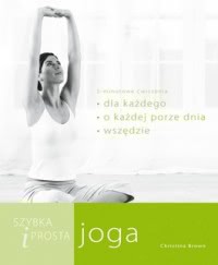 Okładka - Szybka i prosta joga: asany dla każdego, o każdej porze dnia i w każdym miejscu