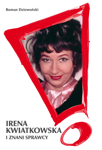 Okładka - Irena Kwiatkowska i Znani Sprawcy