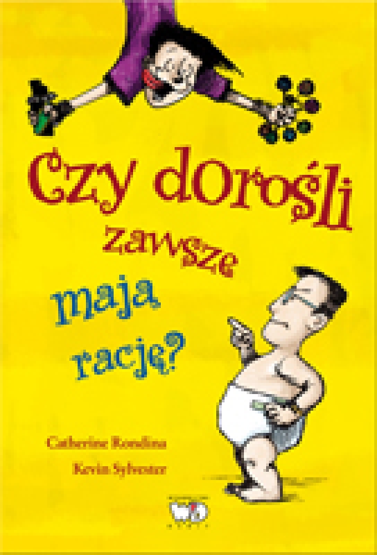 Ok�adka - Czy doro�li zawsze maj� racj�?