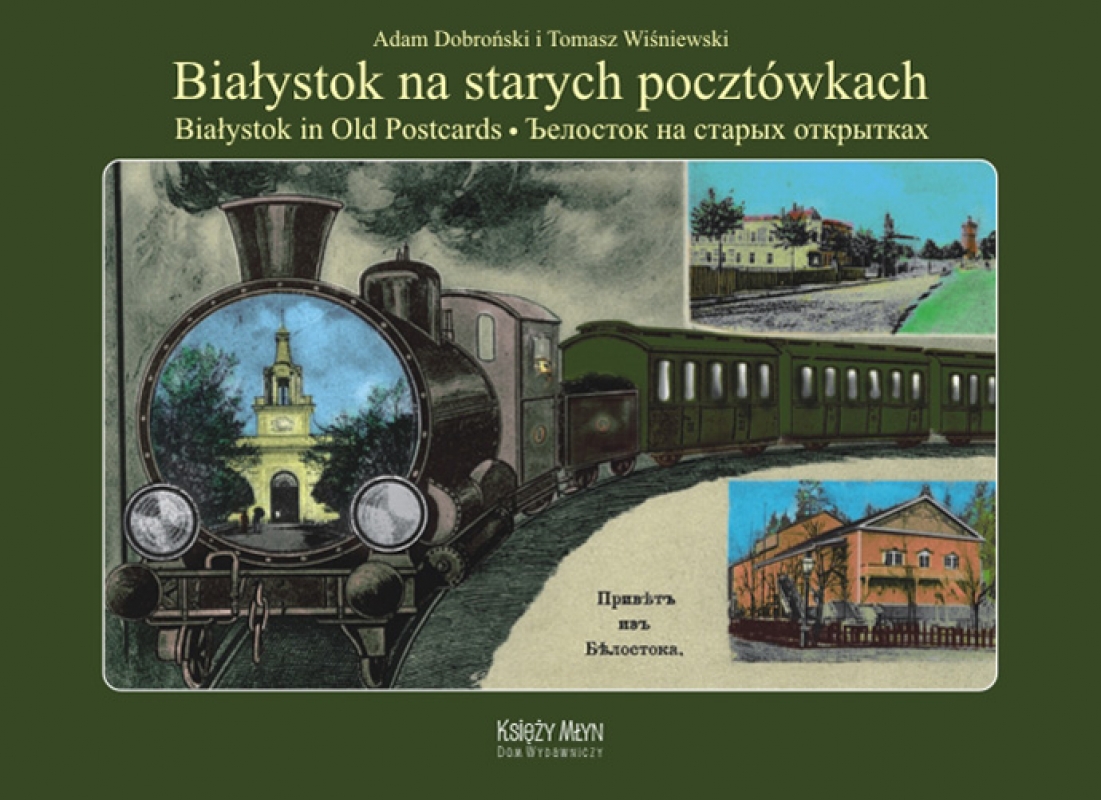 Okładka - Białystok na starych pocztówkach - Белосток на ста