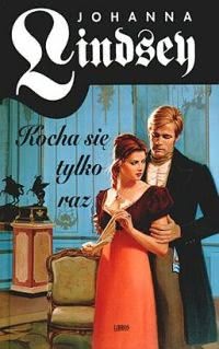 Ok�adka - Kocha si� tylko raz