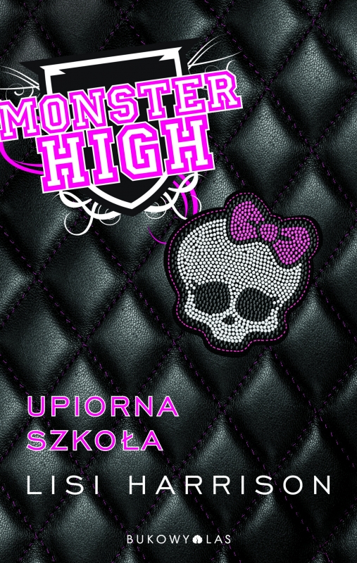 Okładka - Monster High. Upiorna szkoła