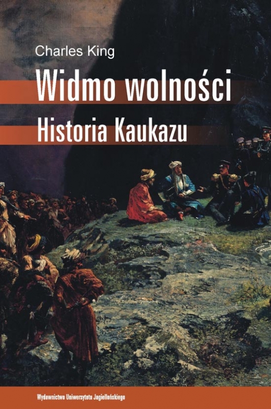 Okładka - Widmo wolności. Historia Kaukazu