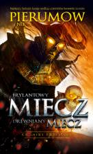 Ok�adka - Brylantowy miecz, drewniany miecz t.1