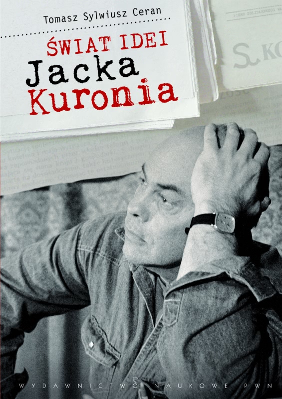 Okładka - Świat idei Jacka Kuronia