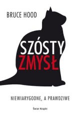 Okładka - Szósty zmysł. Niewiarygodne, a prawdziwe