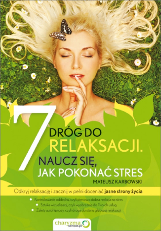 Okładka - 7 dróg do relaksacji. Naucz się, jak pokonać stres
