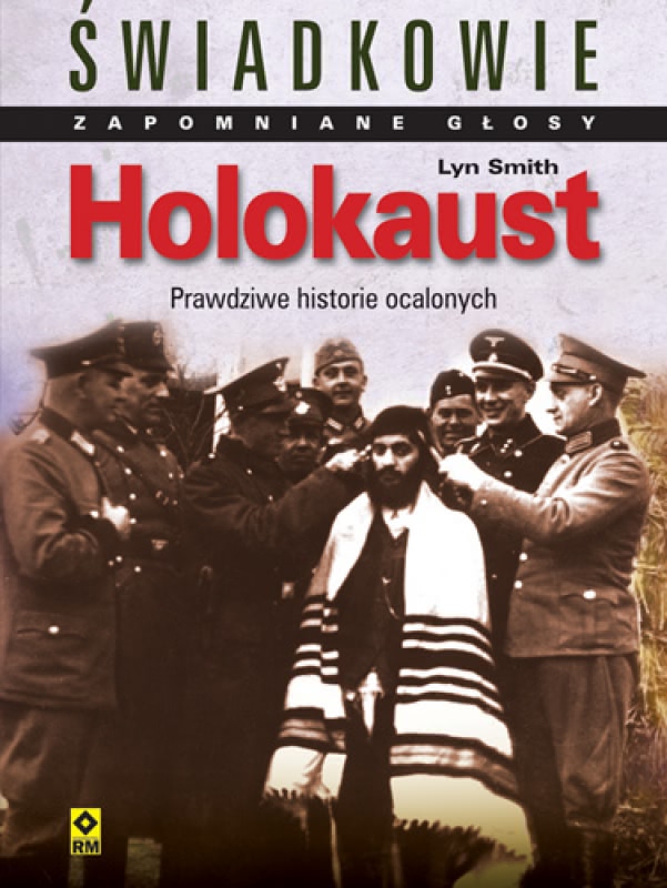 Okładka - Świadkowie – zapomniane głosy. Holocaust