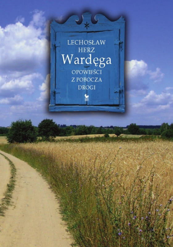 Okładka - Wardęga. Opowieści z pobocza drogi