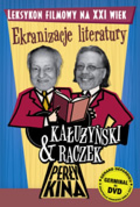 Ok�adka - Per�y kina t. 2. Ekranizacje literatury. Leksykon filmowy na XXI wiek