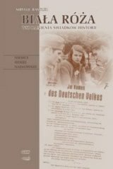 Ok�adka - Bia�a R�a. Wspomnienia �wiadk�w historii