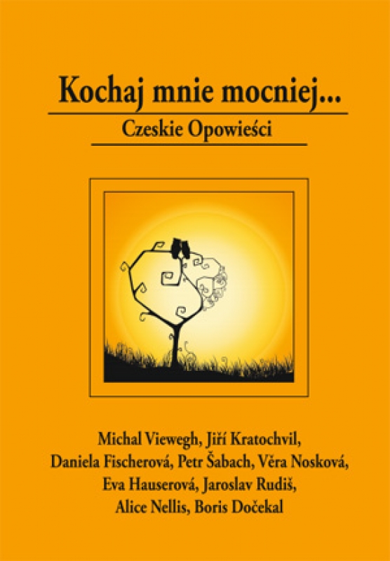 Ok�adka - Kochaj mnie mocniej... Czeskie opowie�ci