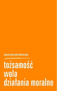 Okładka - Tożsamość, wola, działania moralne