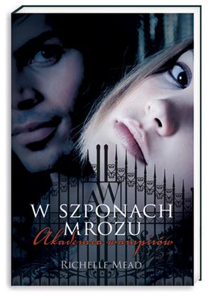Okładka - Akademia wampirów. W szponach mrozu