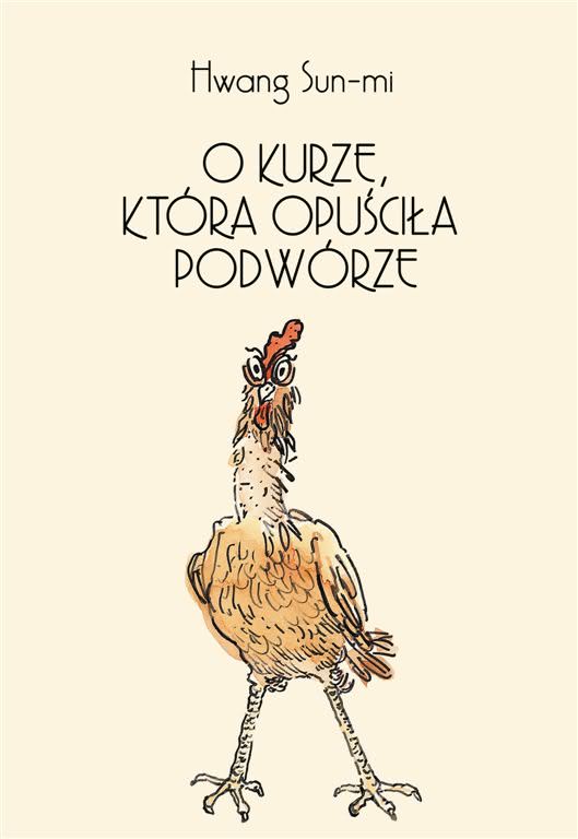 Okładka - O kurze, która opuściła podwórze