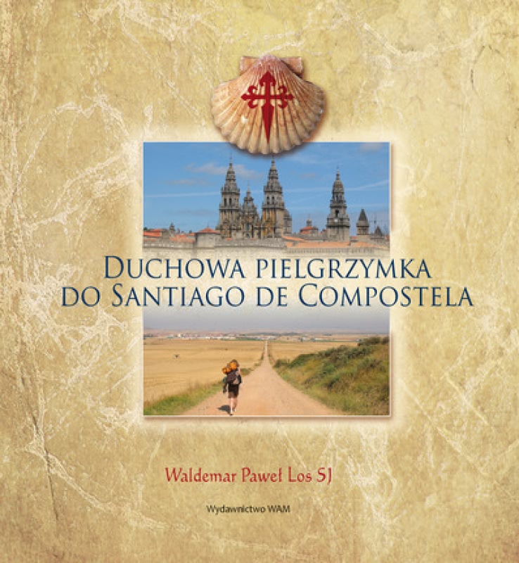 Okładka - Duchowa pielgrzymka do Santiago de Compostela