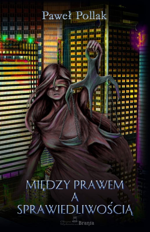 Okładka - Między prawem a sprawiedliwością