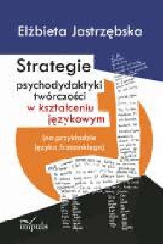 Okładka - Strategie psychodydaktyki twórczości w kształceniu językowym