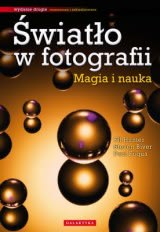 Okładka - Światło w fotografii: magia i nauka