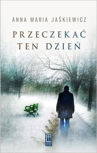 Ok�adka - Przeczeka� ten dzie�