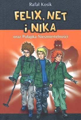 Ok�adka - Felix, Net i Nika oraz Pu�apka Nie�miertelno�ci