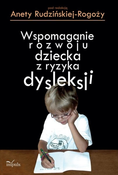 Okładka - Wspomaganie rozwoju dziecka z ryzyka dysleksji