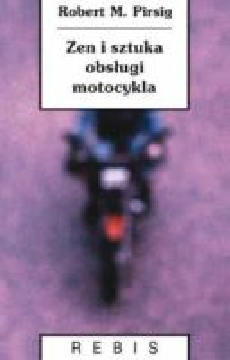 Ok�adka - ZEN I SZTUKA OBS�UGI MOTOCYKLA. ROZPRAWA O WARTO�CIACH 