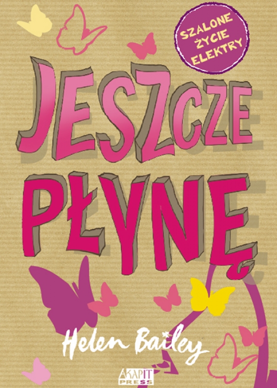 Ok�adka - Szalone �ycie Elektry. Jeszcze p�yn�