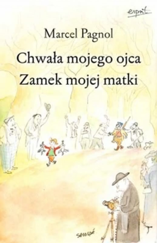 Okładka - Chwała mojego ojca. Zamek mojej matki