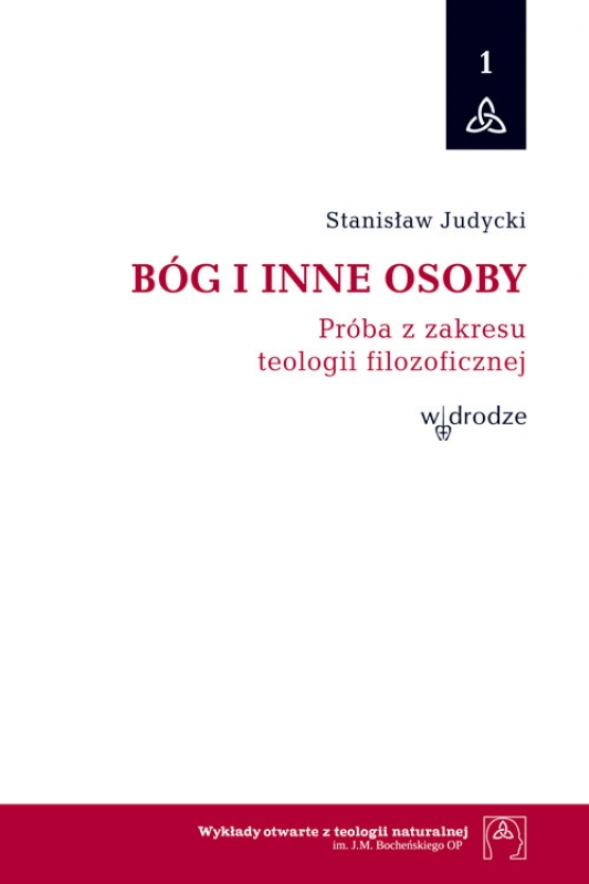 Ok�adka - B�g i inne osoby. Pr�ba z zakresu teologii filozoficzej