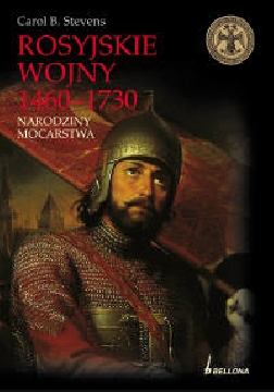 Okładka - Rosyjskie wojny 1460-1730. Narodziny mocarstwa