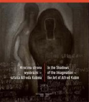 Okładka - Mroczna strona wyobraźni – sztuka Alfreda Kubina