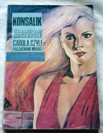 Ok�adka - Skradzione szcz�cie: Carola czyli Poszukiwanie mi�o�ci