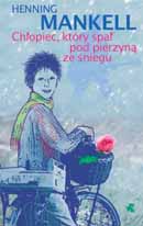 Ok�adka - Ch�opiec, kt�ry spa� pod pierzyn� ze �niegu