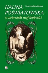 Ok�adka -   Halina Po�wiatowska w zwierciadle swej kobieco�ci