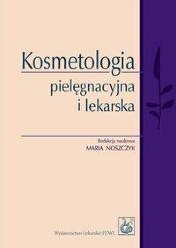 Okładka - Kosmetologia pielęgnacyjna i lekarska