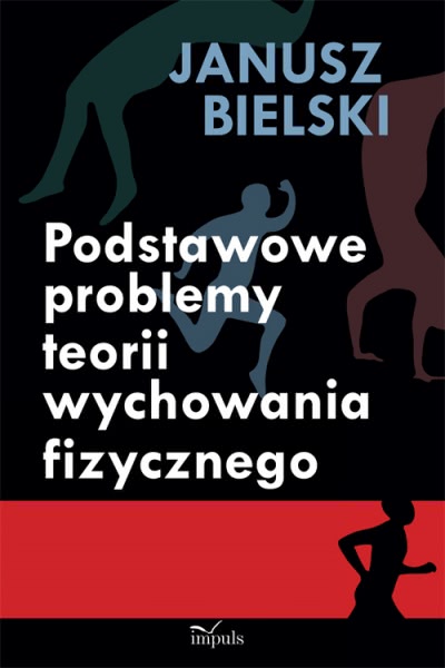 Okładka - Podstawowe problemy teorii wychowania fizycznego