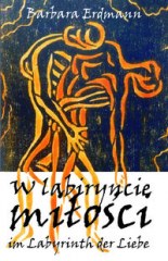 Ok�adka - W labiryncie mi�o�ci. Im Labyrinth der Liebe