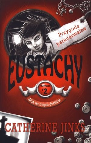 Ok�adka - Allie na tropie duch�w. Eustachy. Tom 2