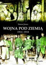 Ok�adka - Wojna pod ziemi� 1914-1918