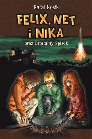 Ok�adka - Felix, Net i Nika oraz Orbitalny Spisek