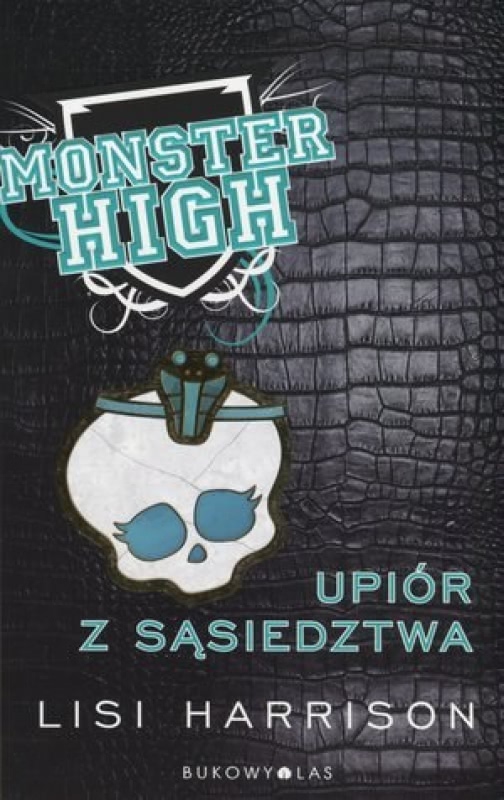 Okładka - Monster High 2. Upiór z sąsiedztwa